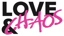 Love & Chaos